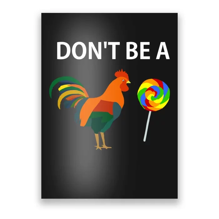 DonT Be A Cock Sucker Sarcastic Funny Humor Irony Jersey Poster