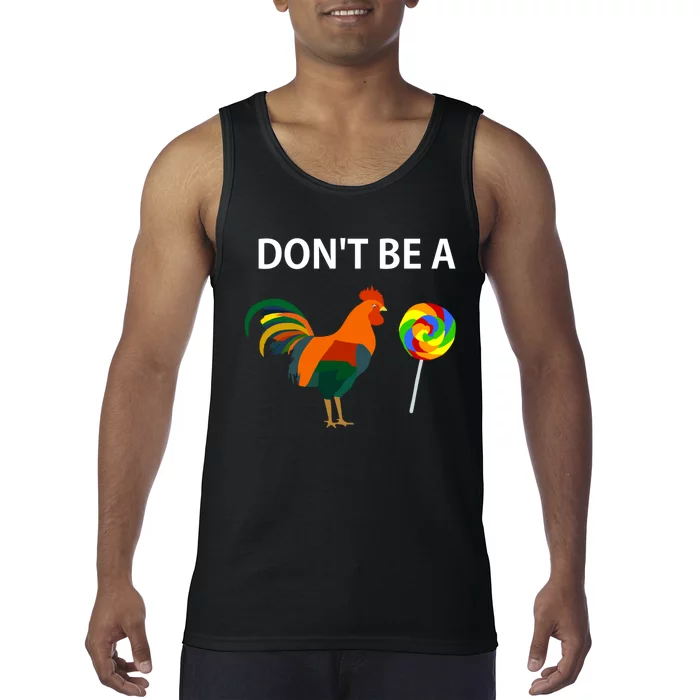 DonT Be A Cock Sucker Sarcastic Funny Humor Irony Jersey Tank Top