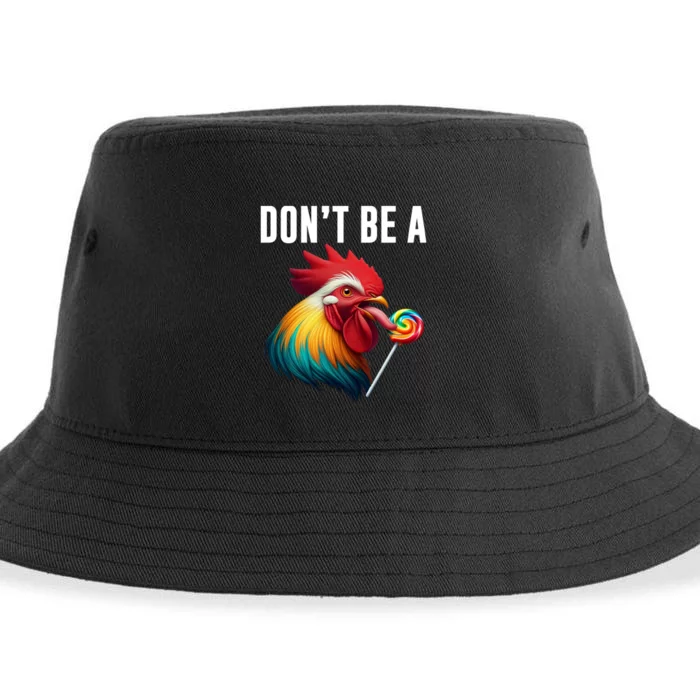 DonT Be A Sucker Funny Cock Chicken Sarcastic Quote Sustainable Bucket Hat