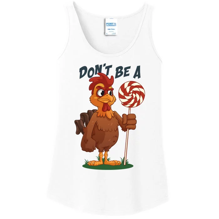 DonT Be A Cock Sucker Rooster Ladies Essential Tank