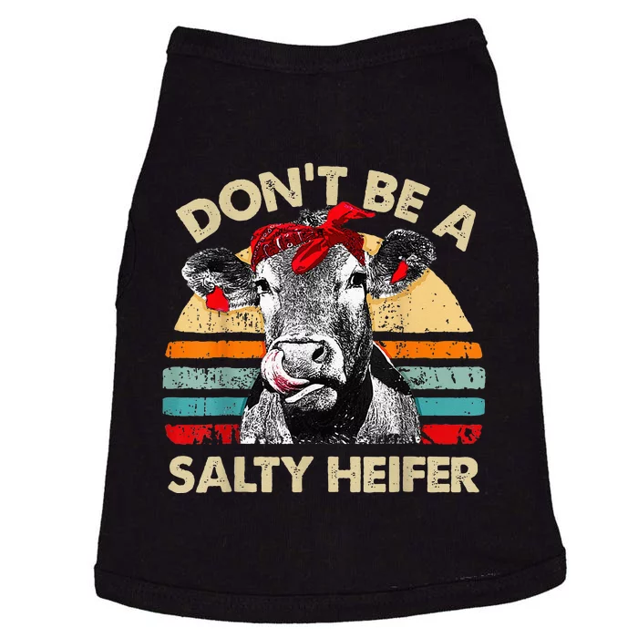 Dont Be A Salty Heifer Cute Highland Cow Lover Vintage Farm Doggie Tank