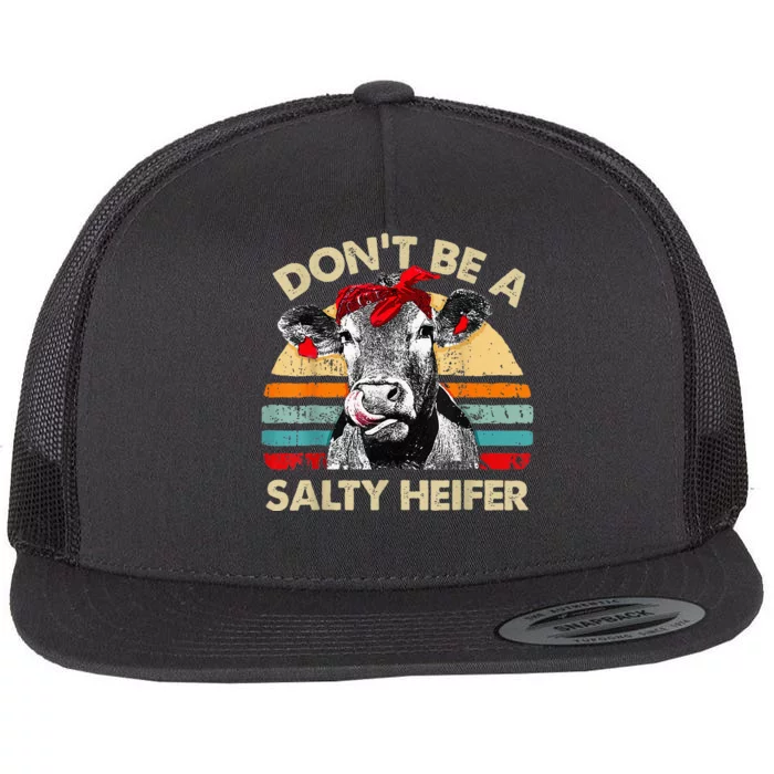 Dont Be A Salty Heifer Cute Highland Cow Lover Vintage Farm Flat Bill Trucker Hat