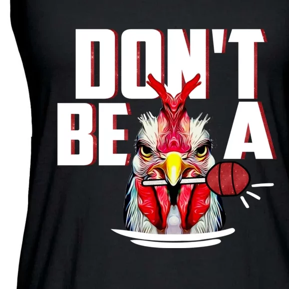 Dont Be A Cock Sucker Rooster Lollipop Funny Fathers Day Ladies Essential Flowy Tank