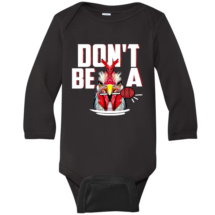 Dont Be A Cock Sucker Rooster Lollipop Funny Fathers Day Baby Long Sleeve Bodysuit