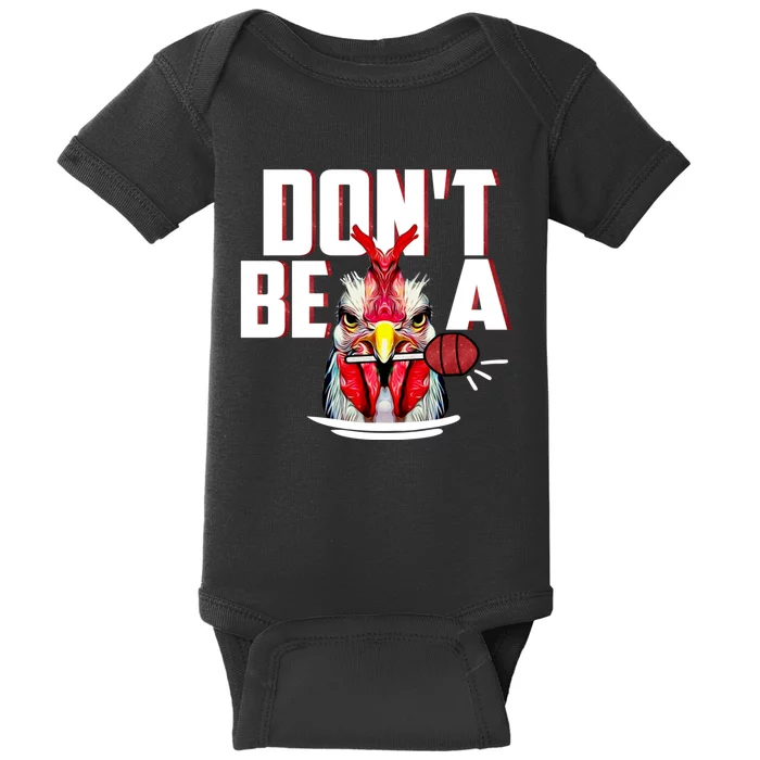 Dont Be A Cock Sucker Rooster Lollipop Funny Fathers Day Baby Bodysuit