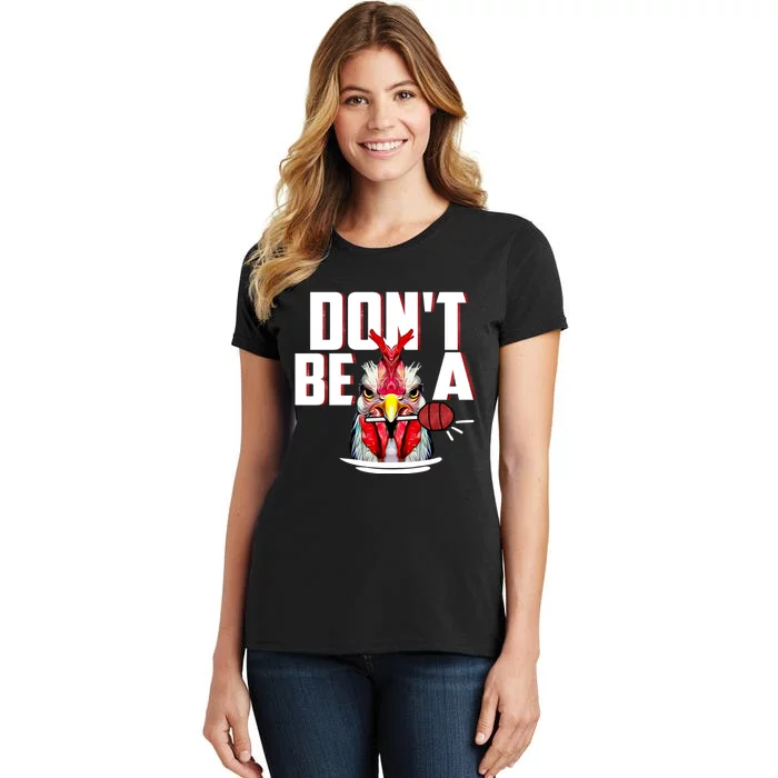 Dont Be A Cock Sucker Rooster Lollipop Funny Fathers Day Women's T-Shirt