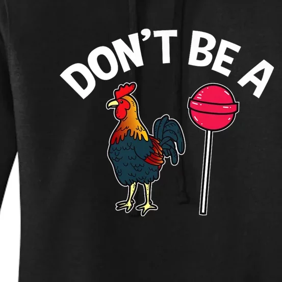 Dont Be A Cock Sucker Funny Gym Workout Fitness Lifter Women's Pullover Hoodie