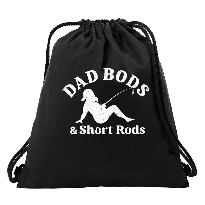 Dad Bods And Short Rods Drawstring Bag