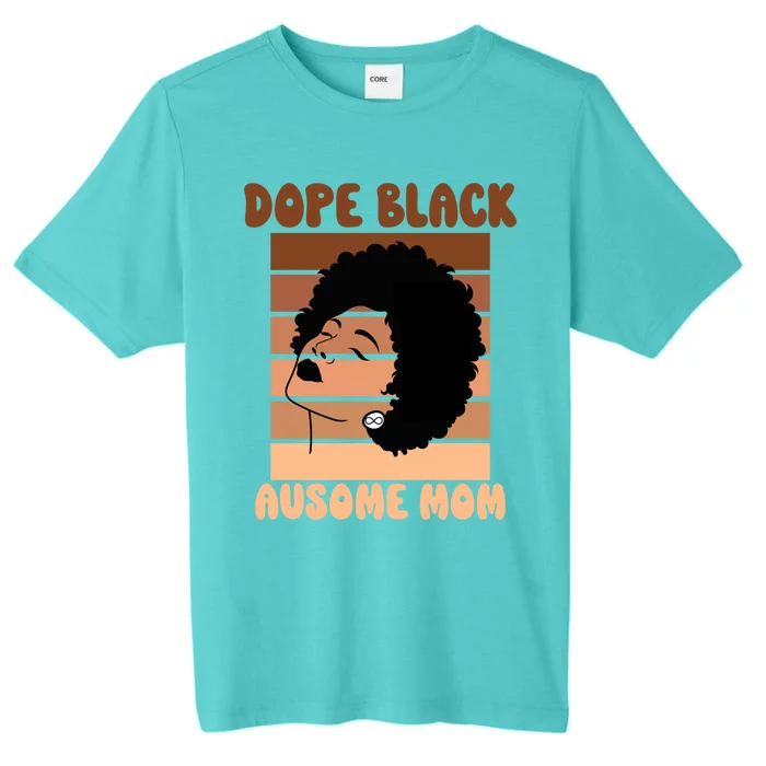 Dope Black Autism Mom Ausome Mom Afro Autistic Neurodiverse Gift ChromaSoft Performance T-Shirt