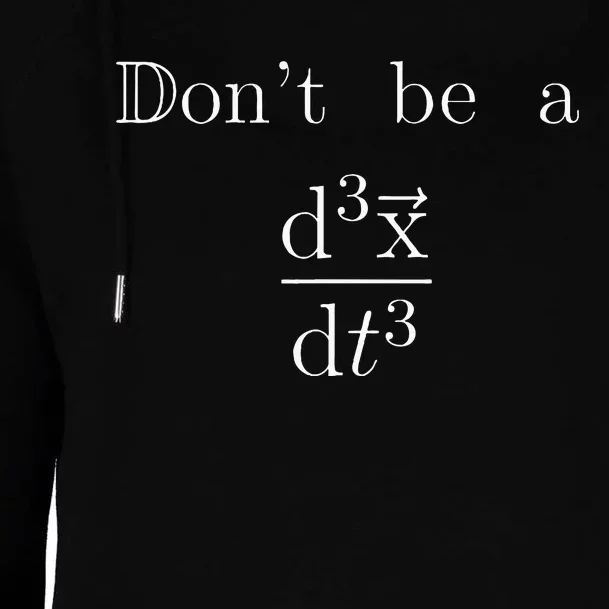 DonT Be A Jerk Mathematician Womens Funnel Neck Pullover Hood