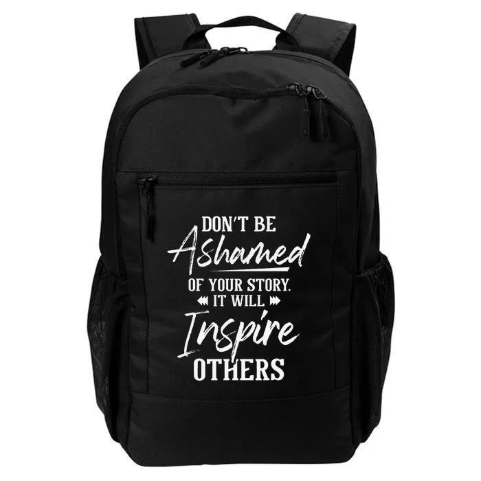 Don't Be Ashamed Sobriety Anniversary Sober AA NA Recovery Daily Commute Backpack