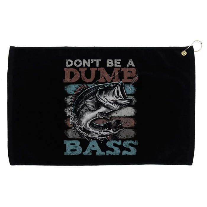 Dont Be A Dumb Bass Funny Bass Fishing Dad Jokes Grommeted Golf Towel