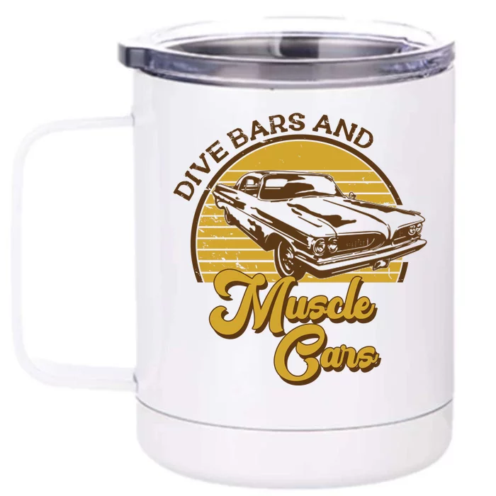 Drive Bars And Muscle Cars Front & Back 12oz Stainless Steel Tumbler Cup