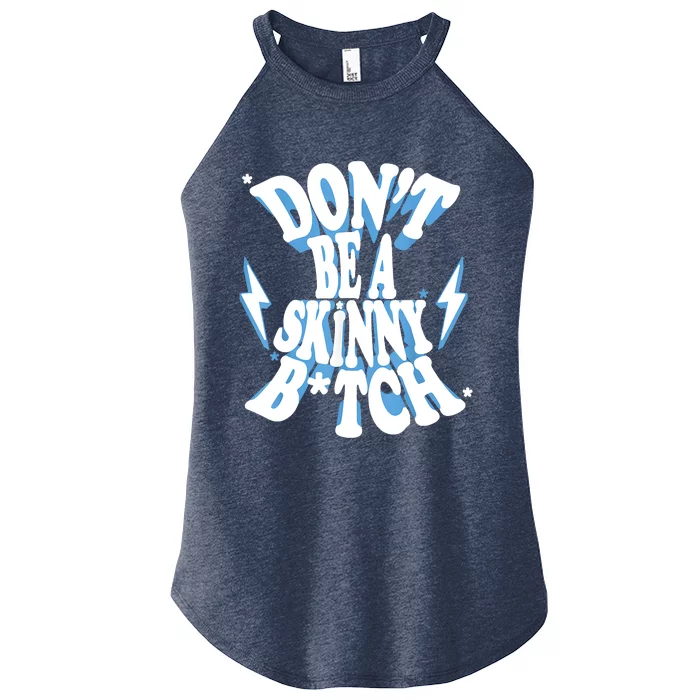 Don't Be A Skinny Bitch Women’s Perfect Tri Rocker Tank