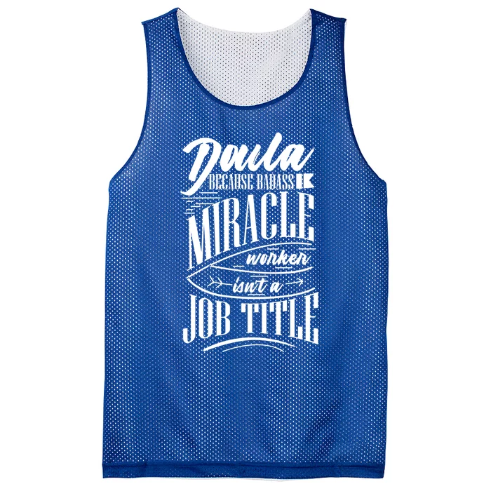 Doula Because Badass Miracle Worker Isn't A Job Title Funny Gift Mesh Reversible Basketball Jersey Tank