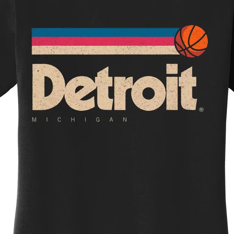 Detroit Basketball B Ball City Michigan Retro Detroit Women's T-Shirt