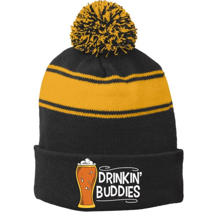 Drinkin Buddies Beer Funny Drinking St Patricks Day Stripe Pom Pom Beanie