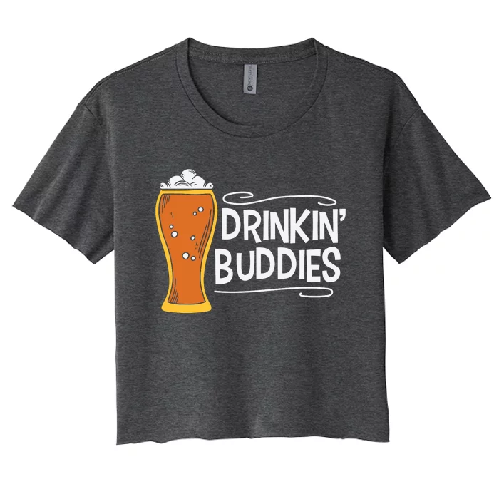 Drinkin Buddies Beer Funny Drinking St Patricks Day Women's Crop Top Tee