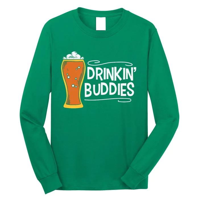 Drinkin Buddies Beer Funny Drinking St Patricks Day Long Sleeve Shirt