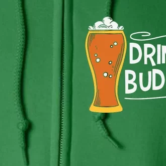 Drinkin Buddies Beer Funny Drinking St Patricks Day Full Zip Hoodie