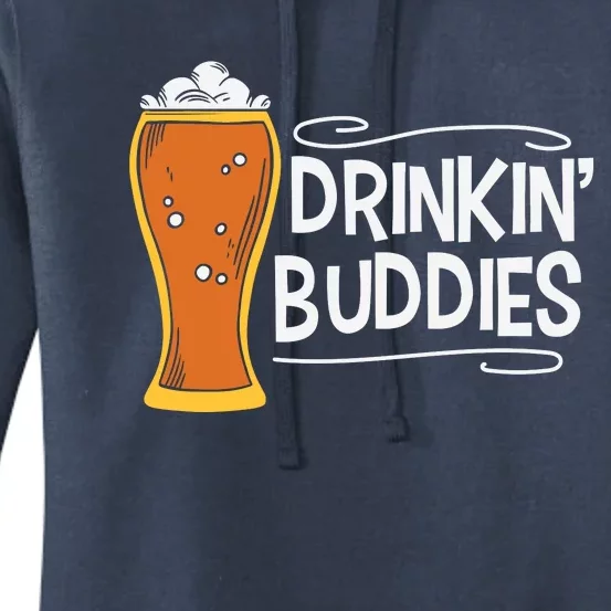 Drinkin Buddies Beer Funny Drinking St Patricks Day Women's Pullover Hoodie