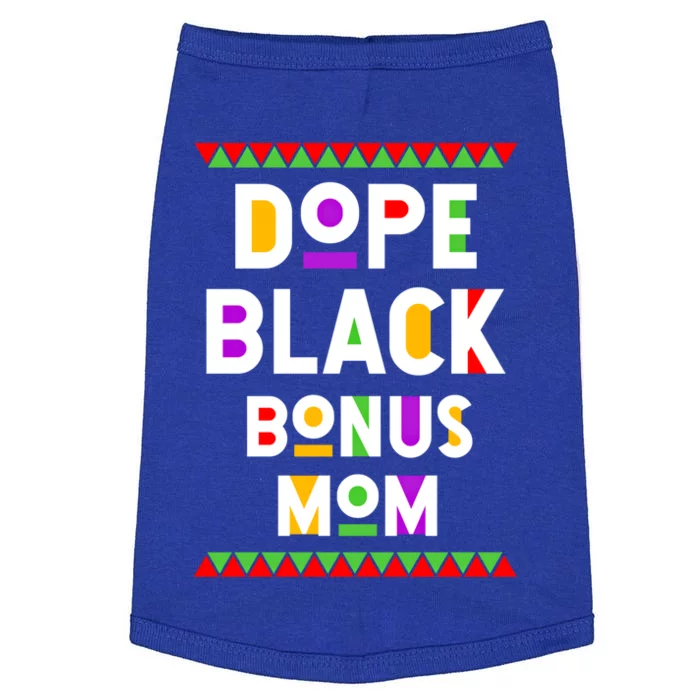 Dope Black Bonus Mom African American Black History Month Funny Gift Doggie Tank