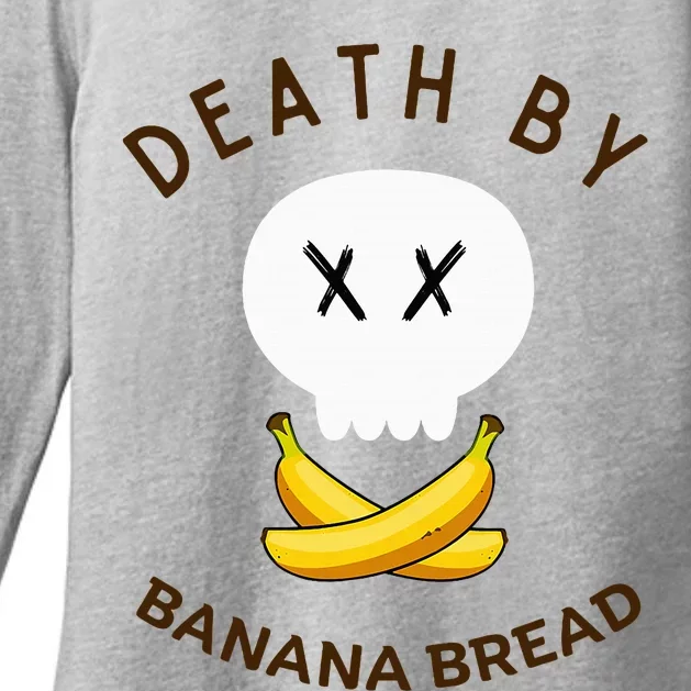 Death By Banana Bread Womens CVC Long Sleeve Shirt