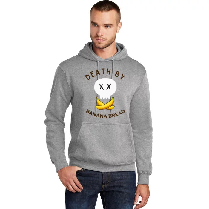 Death By Banana Bread Tall Hoodie