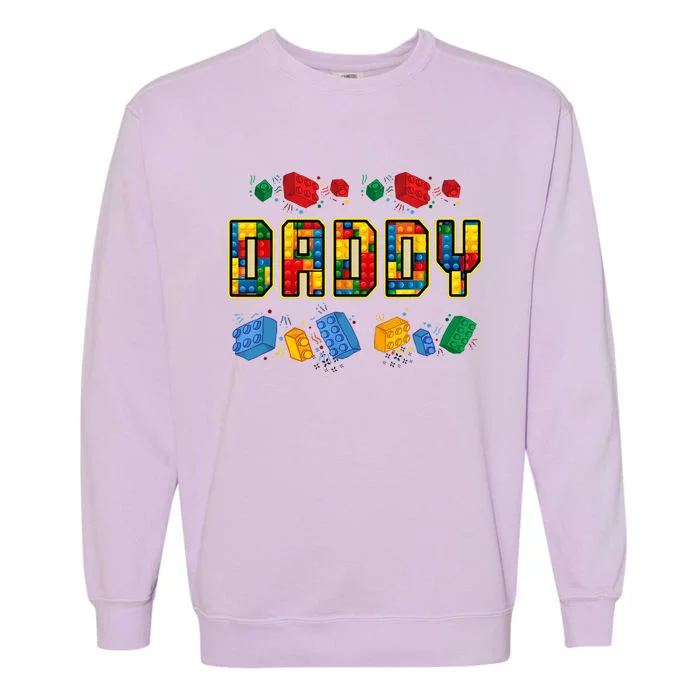 Daddy Brick Builder Funny Blocks Master Builder Dad Garment-Dyed Sweatshirt