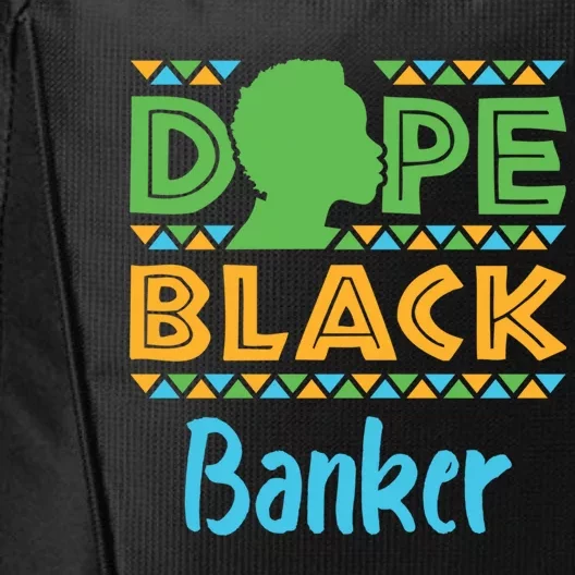 Dope Black Banker Banking Staff African American Afrocentric Gift City Backpack