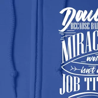 Doula Because Badass Miracle Worker Isn't A Job Title Gift Full Zip Hoodie