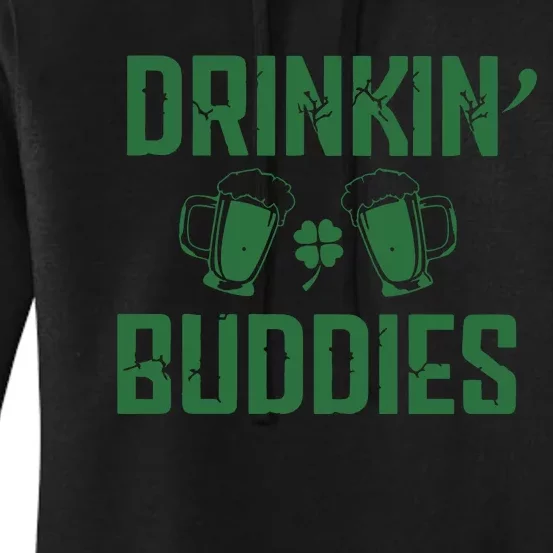 Drinking Buddies Beer Cheer Drinking Team Saint Patrick's Day Women's Pullover Hoodie