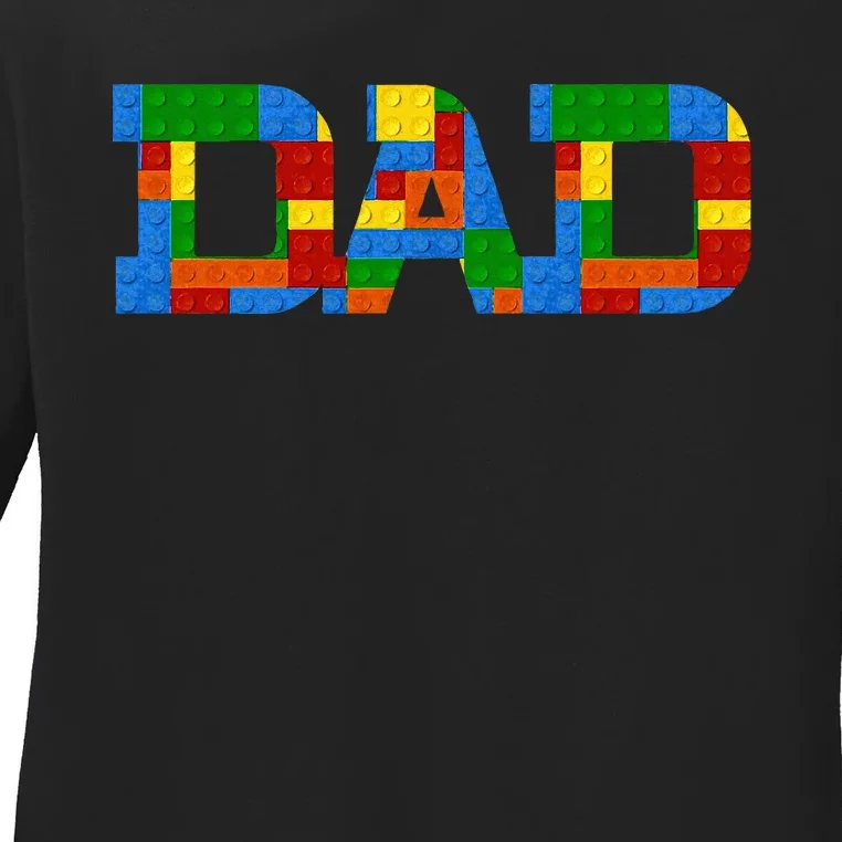 Dad Brick Builder Funny Blocks Master Builder Awesome Cute Ladies Long Sleeve Shirt