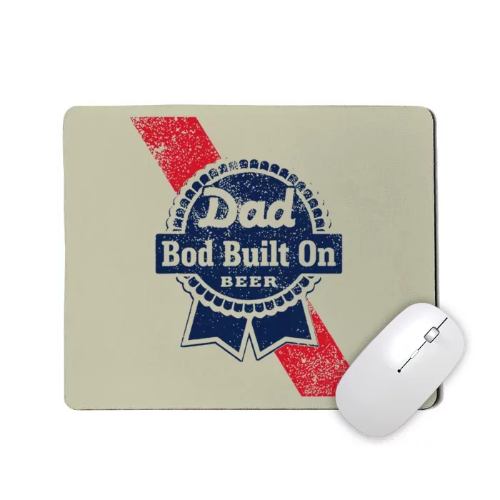 Dad Bod Built On Beer Funny Beer Mousepad