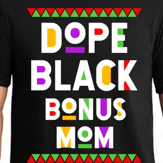 Dope Black Bonus Mom African American Black History Month Gift Pajama Set