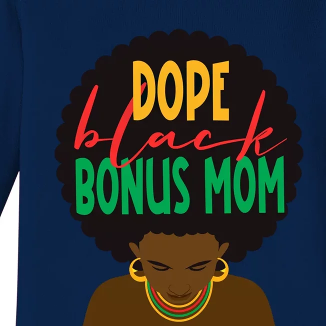 Dope Black Bonus Mom Black Stepmom Mother Days Black History Gift Baby Long Sleeve Bodysuit