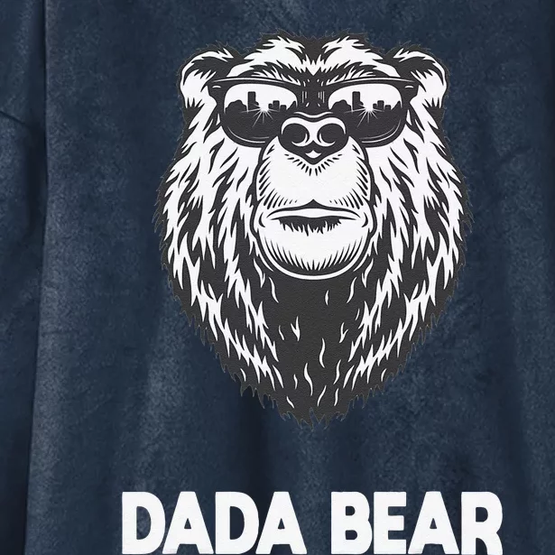 Dada Bear Cool Gift For Father Day Birthday Hooded Wearable Blanket