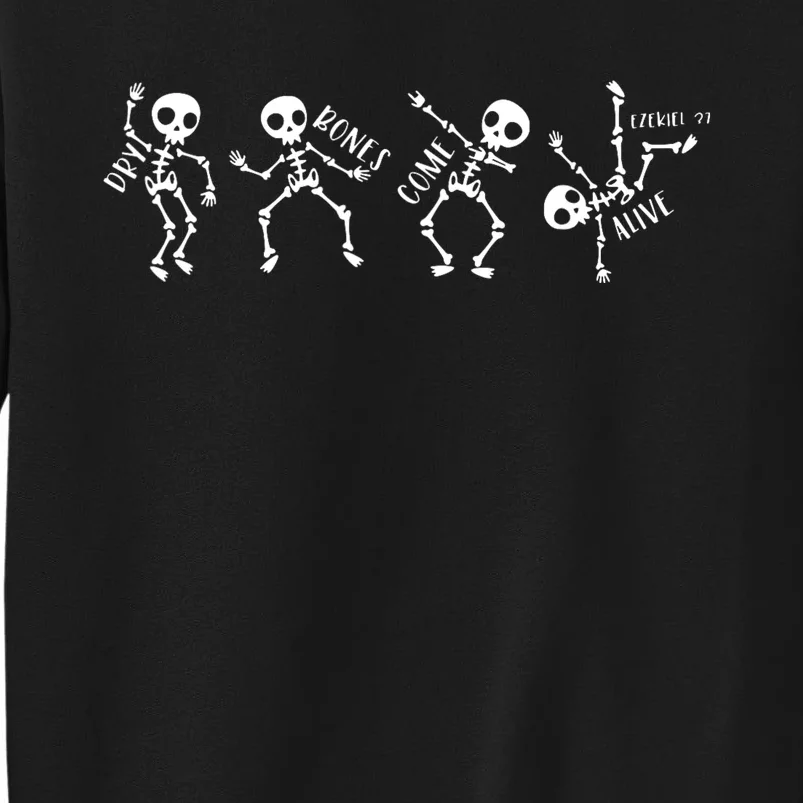 Dry Bones Come Alive Relaxed Funny Skeleton Dancing Tall Sweatshirt