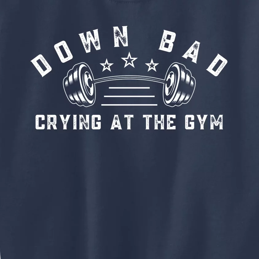 Down Bad Crying At The Gym Funny Kids Sweatshirt