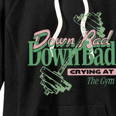 Down Bad Crying At The Gym Women's Fleece Hoodie