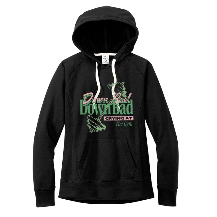 Down Bad Crying At The Gym Women's Fleece Hoodie