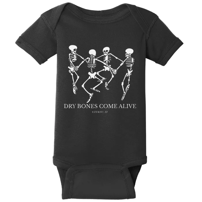 Dry Bones Come Alive Funny Skeleton Dancing Gift Baby Bodysuit