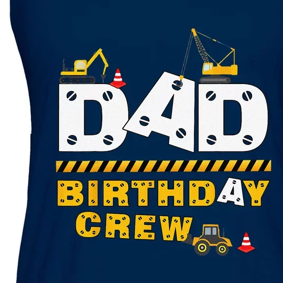 Dad Birthday Crew Construction Family Birthday Party Ladies Essential Flowy Tank