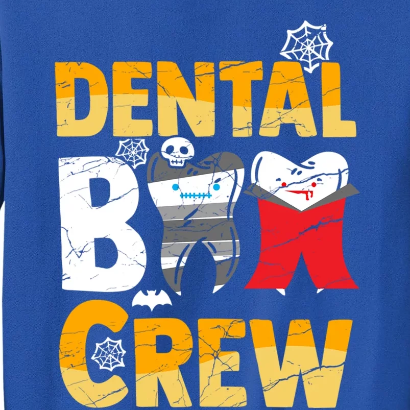 Dental Boo Crew For Dentist And Halloween Dental Assistant Gift Tall Sweatshirt