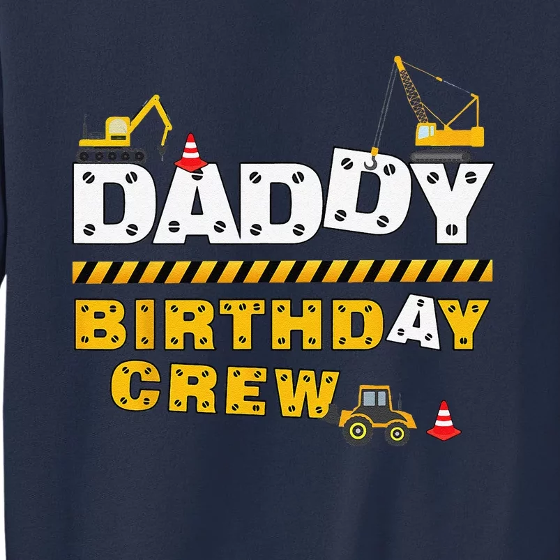 Daddy Birthday Crew Construction Family Birthday Party Sweatshirt