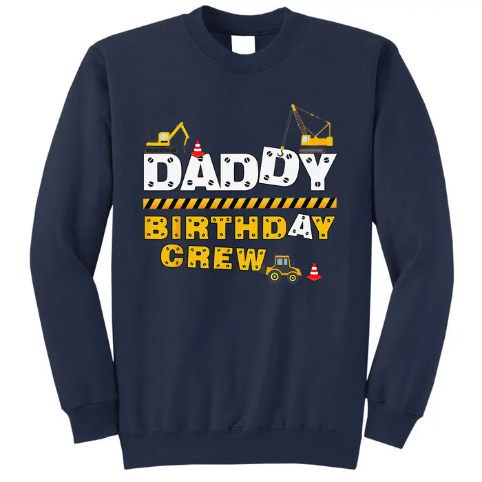 Daddy Birthday Crew Construction Family Birthday Party Sweatshirt