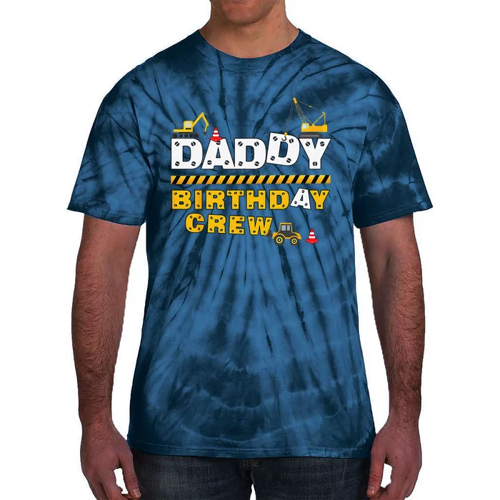 Daddy Birthday Crew Construction Family Birthday Party Tie-Dye T-Shirt