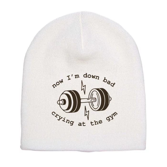 Down Bad Crying At The Gym Short Acrylic Beanie