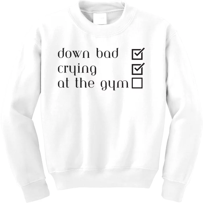 Down Bad Crying At The Gym Kids Sweatshirt