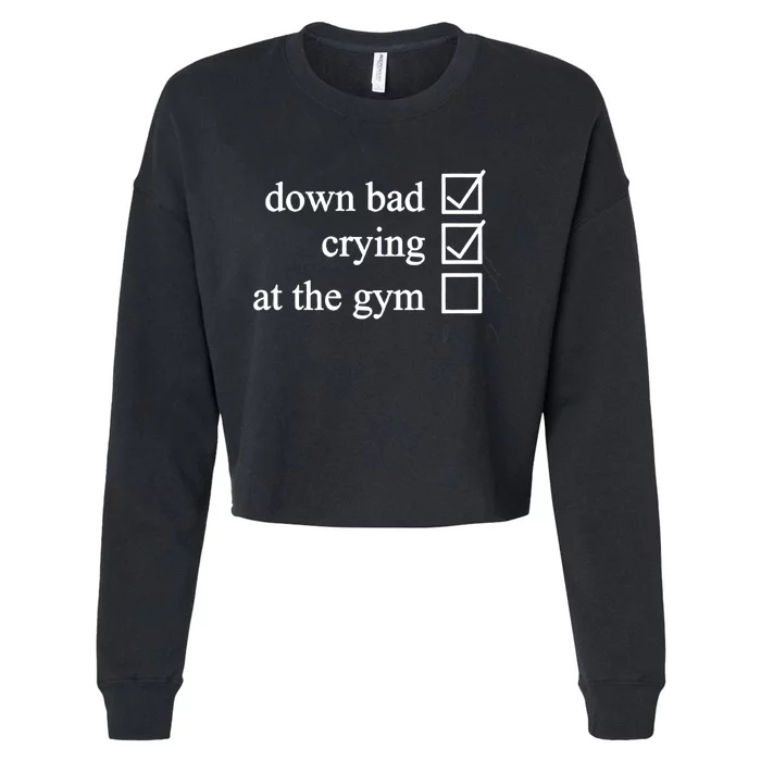 Down Bad Crying At The Gym Cropped Pullover Crew